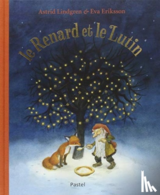 Astrid Lindgren, Eva Eriksson - Le renard et le lutin