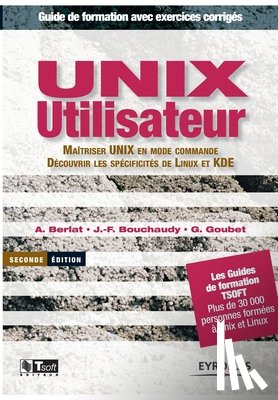 Berlat, A, Bouchaudy, J -F, Goubet, G - UNIX utilisateur