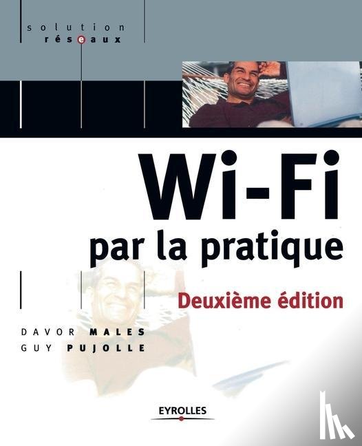 Pujolle, Guy, Males, Davor - Wi-Fi par la pratique