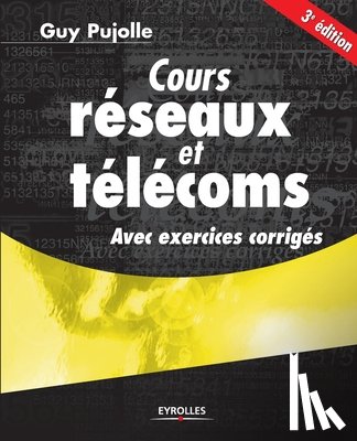 Pujolle, Guy - Cours reseaux et telecoms