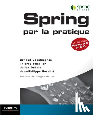 Retaille, Jean-Philippe, Cogoluegnes, Arnaud, Templier, Thierry - Spring par la pratique