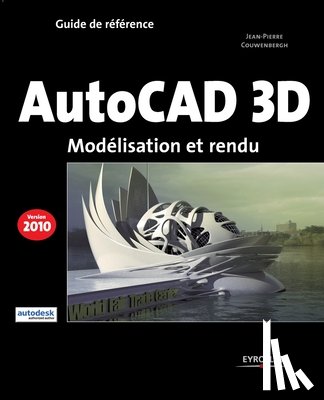 Couwenbergh, Jean-Pierre - Autocad 3D 2010