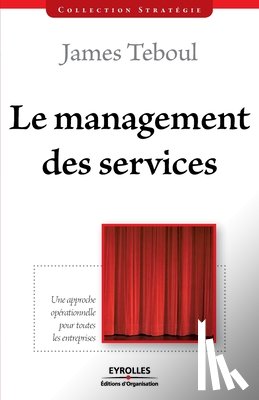 Teboul, James - Le management des services