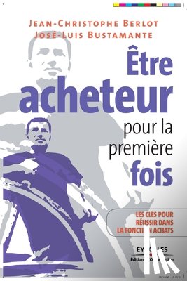 Berlot, Jean-Christophe, Bustamante, Jose-Luis - Etre acheteur pour la premiere fois