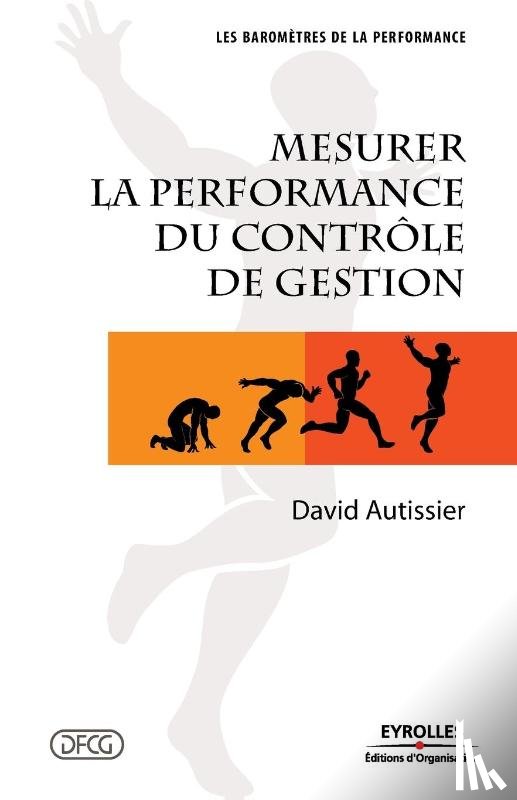 Autissier, David - Mesurer la performance du controle de gestion