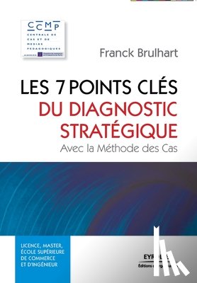 Brulhart, Franck - Les 7 Points Cles Du Diagnostic Strategique