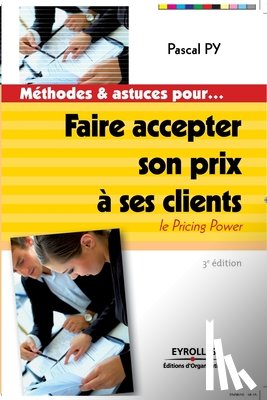 Py, Pascal - Faire accepter son prix a ses clients