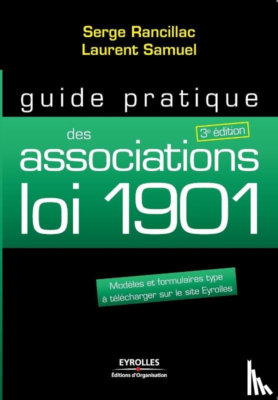 Rancillac, Serge, Samuel, Laurent - Guide pratique des associations loi 1091