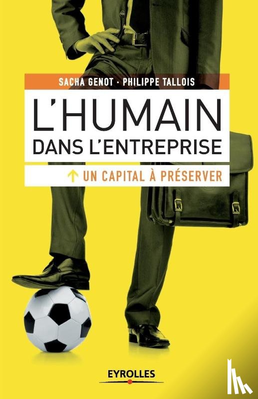 Genot, Sacha, Tallois, Philippe - L'humain dans l'entreprise