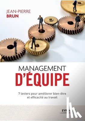Brun, Jean-Pierre - Management d'equipe