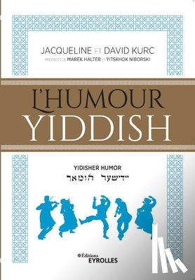 Kurc, Jacqueline, Kurc, David - L'humour Yiddish