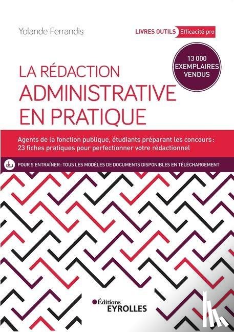 Ferrandis, Yolande - La redaction administrative en pratique