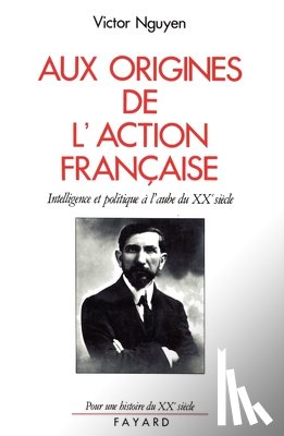 Nguyen-V - Aux origines de l'Action française