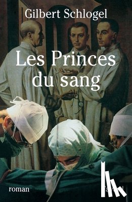 Schlogel-G - Les Princes du sang