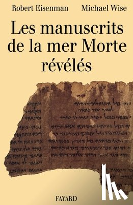 Eisenman-R+wise-M - Les Manuscrits de la mer Morte révélés