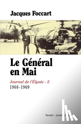 Foccart-J - Le Général en Mai