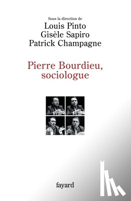 Pinto+sapiro+champagne - Pierre Bourdieu, sociologue