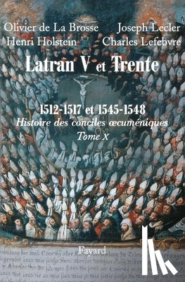 de la Brosse-O+lecler-J - Histoire des conciles oecuméniques, tome 10