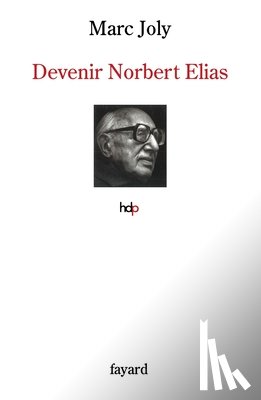 Joly-M - Devenir Norbert Elias