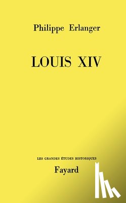Erlanger-P - Louis XIV