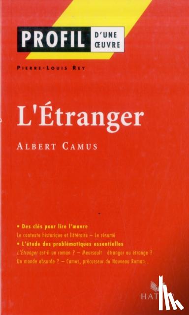 Rey, Pierre-Louis, Camus, Albert - Profil d'une oeuvre