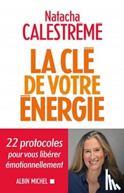 Calestreme, Natacha - La Cle De Votre Energie