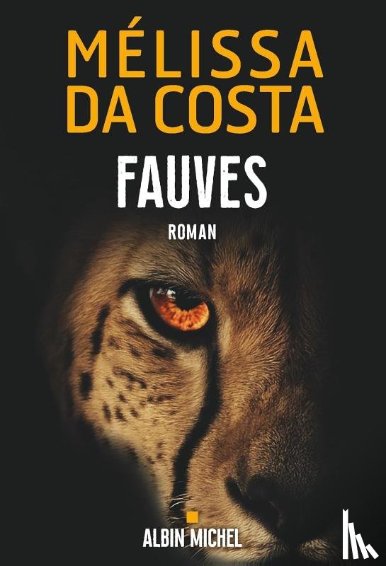 Da Costa, Mélissa - Fauves