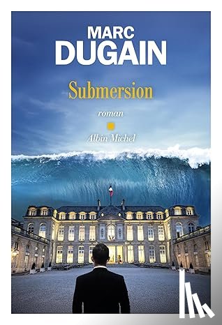 Dugain, Marc - Submersion