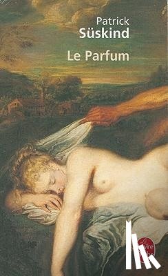 Suskind, Patrick - Le parfum