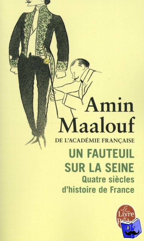 Maalouf, Amin - Un fauteuil sur la Seine