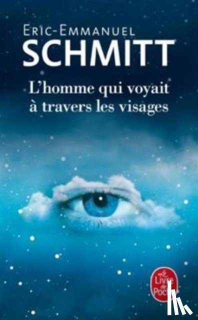 Schmitt, Eric-Emmanuel - L'homme qui voyait a travers les visages