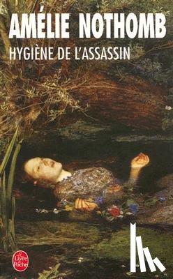 Nothomb, Amelie - Hygiene de l'assassin