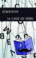 Simenon, Georges - La cage de verre