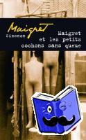 Simenon, Georges - Maigret et les petits cochons sans queue