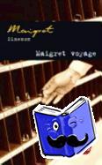 Simenon, Georges - Maigret voyage