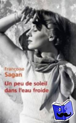 Sagan, Francoise - Un peu de soleil dans l'eau froide