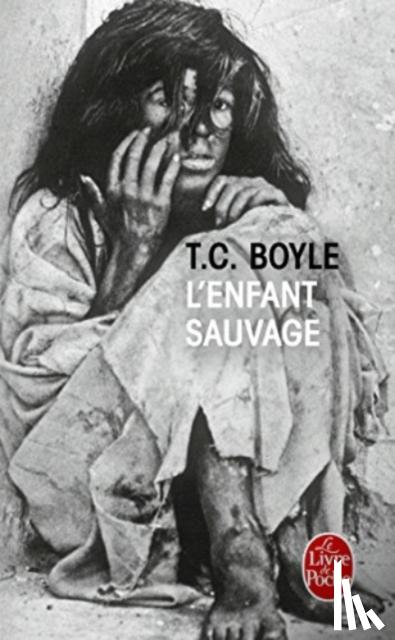 Boyle, Tom Coraghessan - L'enfant sauvage