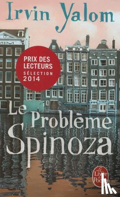 Yalom, Irvin D - Le probleme Spinoza (Prix des Lecteurs 2014)