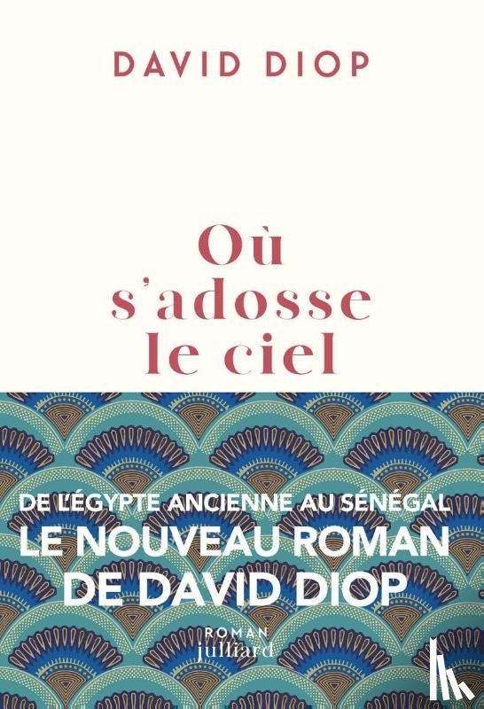 Diop, David - Où s'adosse le ciel