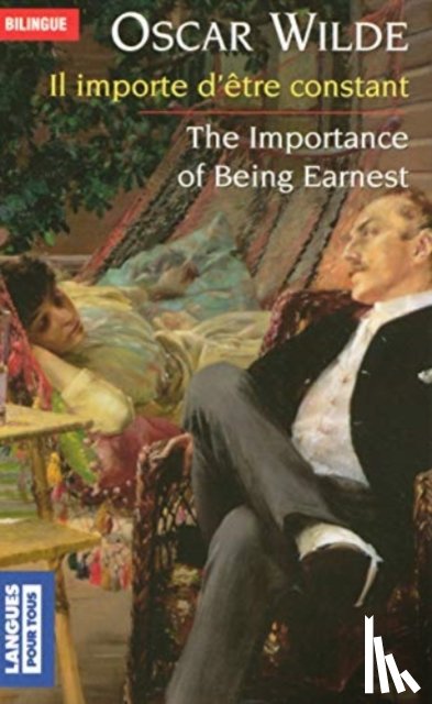 Wilde, Oscar - Il importe d'etre constant/The Importance of Being Earnest