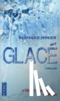 Minier, Bernard - Glace