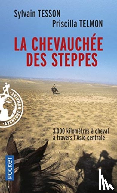 Tesson, Sylvain - La chevauchee des steppes