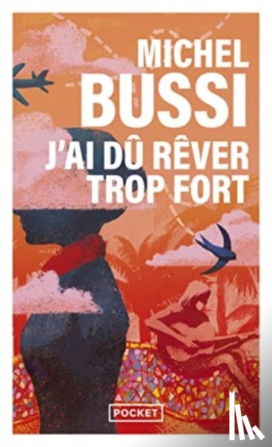 Bussi, Michel - J'ai du rever trop fort