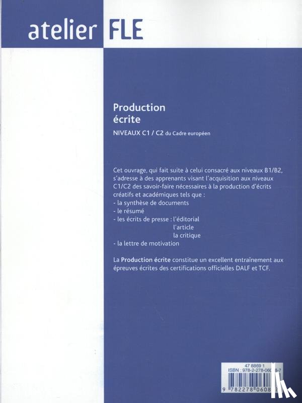 - Production écrite. Niveaux C1/C2 du Cadre européen - Übungsbuch