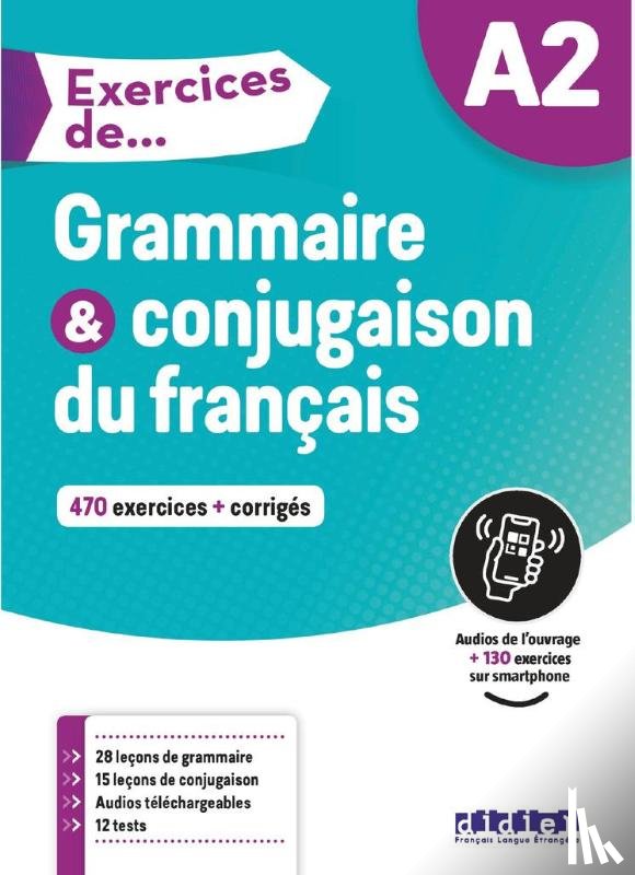 Glaud, Ludivine, Lannier, Muriel - Exercices de... Grammaire et conjugaison A2 + didierfle.app