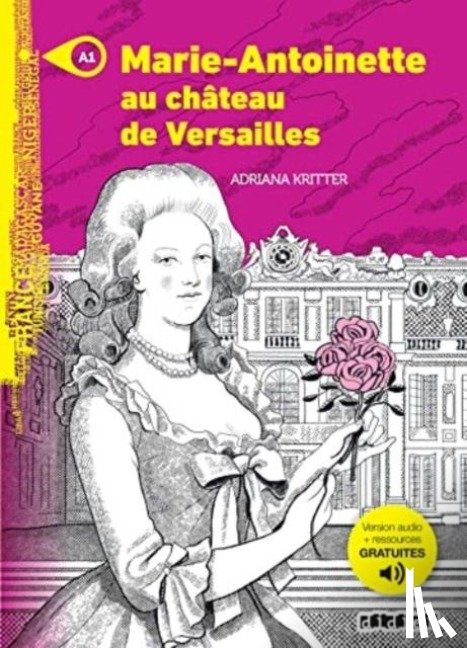 Kritter, Adriana - Marie-Antoinette au chateau de Versailles - Livre + MP3