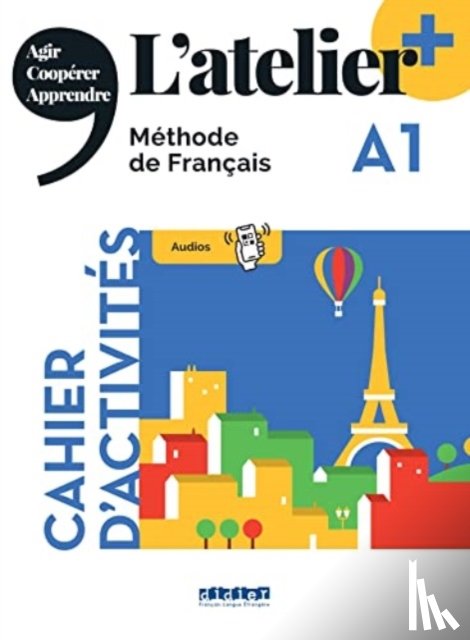 Cocton, Marie-Noelle, Pommier, Emilie - L'atelier + A1 - Cahier + didierfle.app
