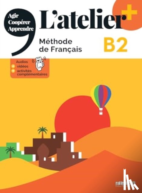 COCTON, Marie-Noelle, POMMIER, Emilie, RIPAUD, Delphine, RABIN, Marie - L'atelier + niv .B2 (edition 2022) - Livre + online audio/video + didierfle.app