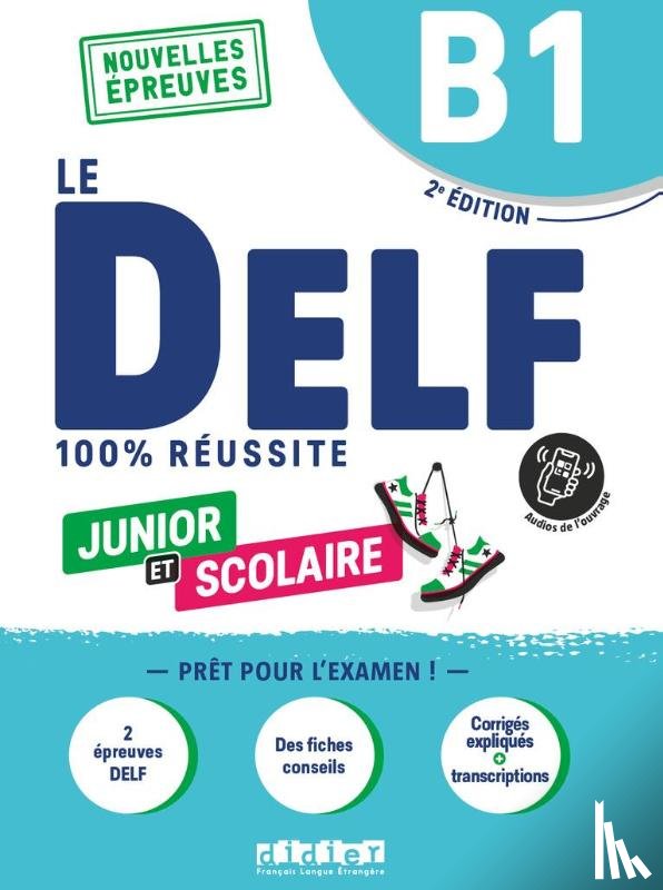 Jacament, Emilie, Chretien, Romain, Rabin, Marie - Le DELF Junior et Scolaire B1 100% Reussite + audio download