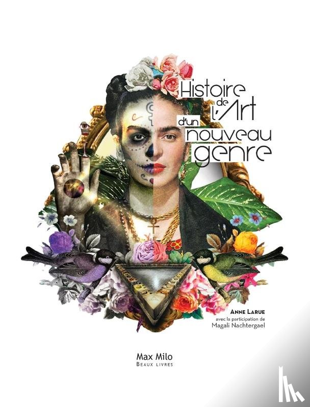 Larue, Anne - Histoire de l'art d'un nouveau genre